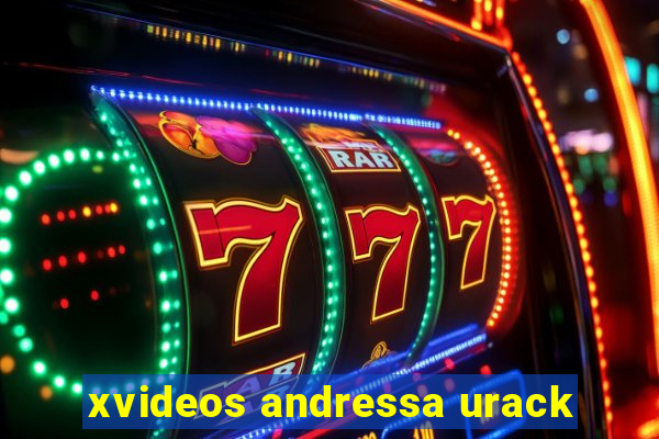 xvideos andressa urack